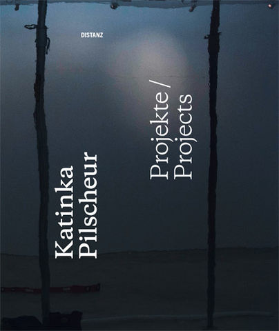 Katinka Pilscheur / Distanz / 2016